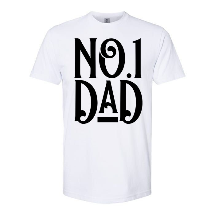 No 1 Dad Funny Dad Gift Softstyle CVC T-Shirt