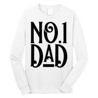 No 1 Dad Funny Dad Gift Long Sleeve Shirt