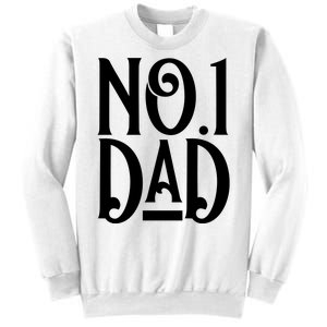 No 1 Dad Funny Dad Gift Sweatshirt