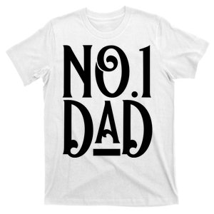 No 1 Dad Funny Dad Gift T-Shirt