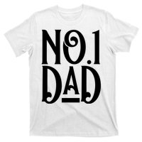 No 1 Dad Funny Dad Gift T-Shirt