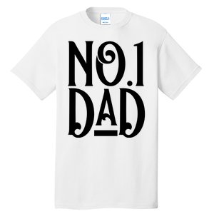 No 1 Dad Funny Dad Gift Tall T-Shirt