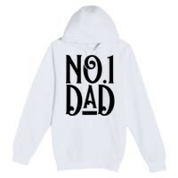 No 1 Dad Funny Dad Gift Premium Pullover Hoodie