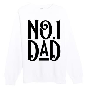 No 1 Dad Funny Dad Gift Premium Crewneck Sweatshirt