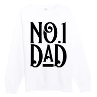 No 1 Dad Funny Dad Gift Premium Crewneck Sweatshirt