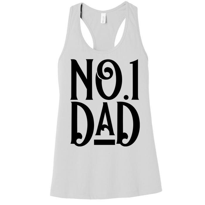 No 1 Dad Funny Dad Gift Women's Racerback Tank