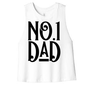 No 1 Dad Funny Dad Gift Women's Racerback Cropped Tank