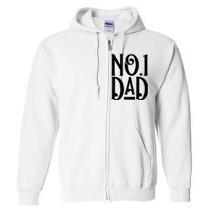 No 1 Dad Funny Dad Gift Full Zip Hoodie