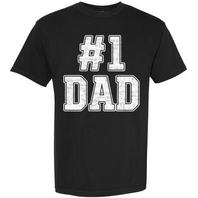Number 1 Dad Number One Dad Fathers Day Outfit For Daddy Gift Garment-Dyed Heavyweight T-Shirt