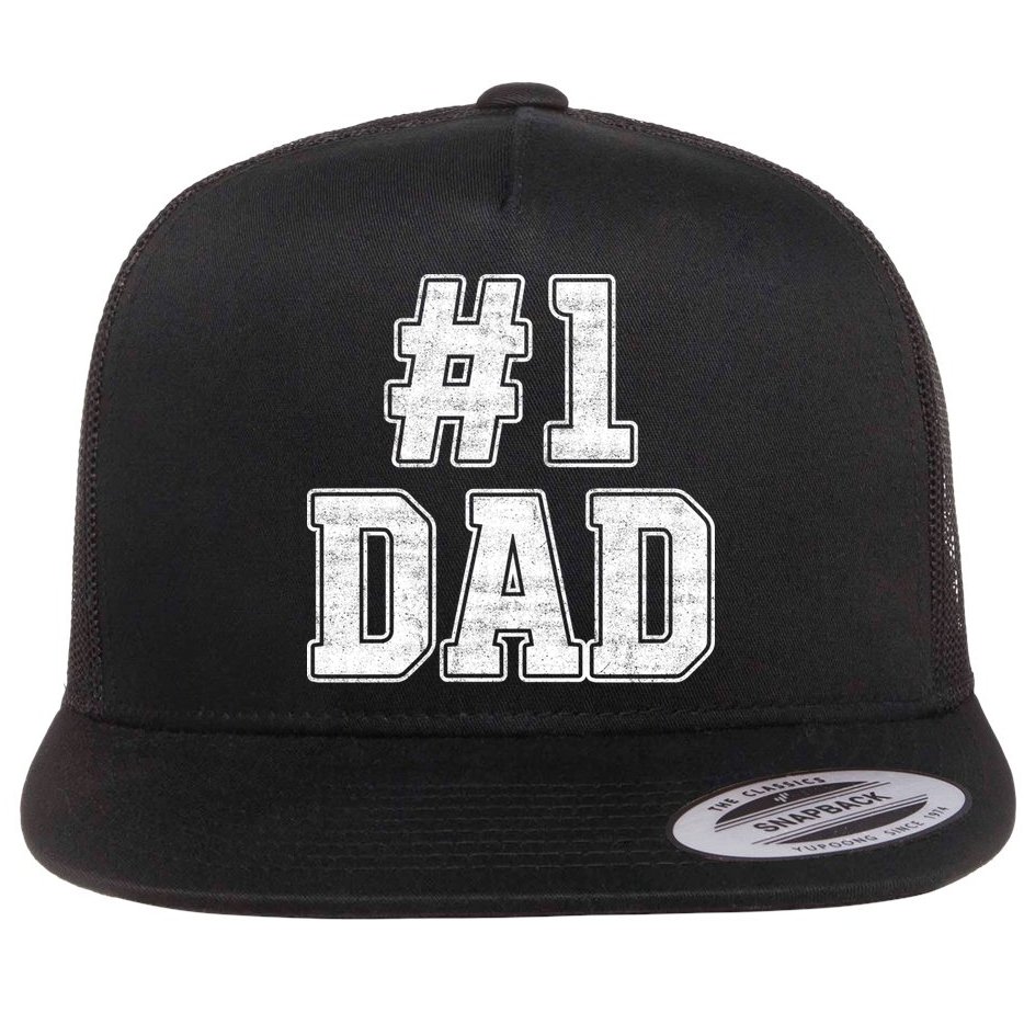 Number 1 Dad Number One Dad Fathers Day Outfit For Daddy Gift Flat Bill Trucker Hat