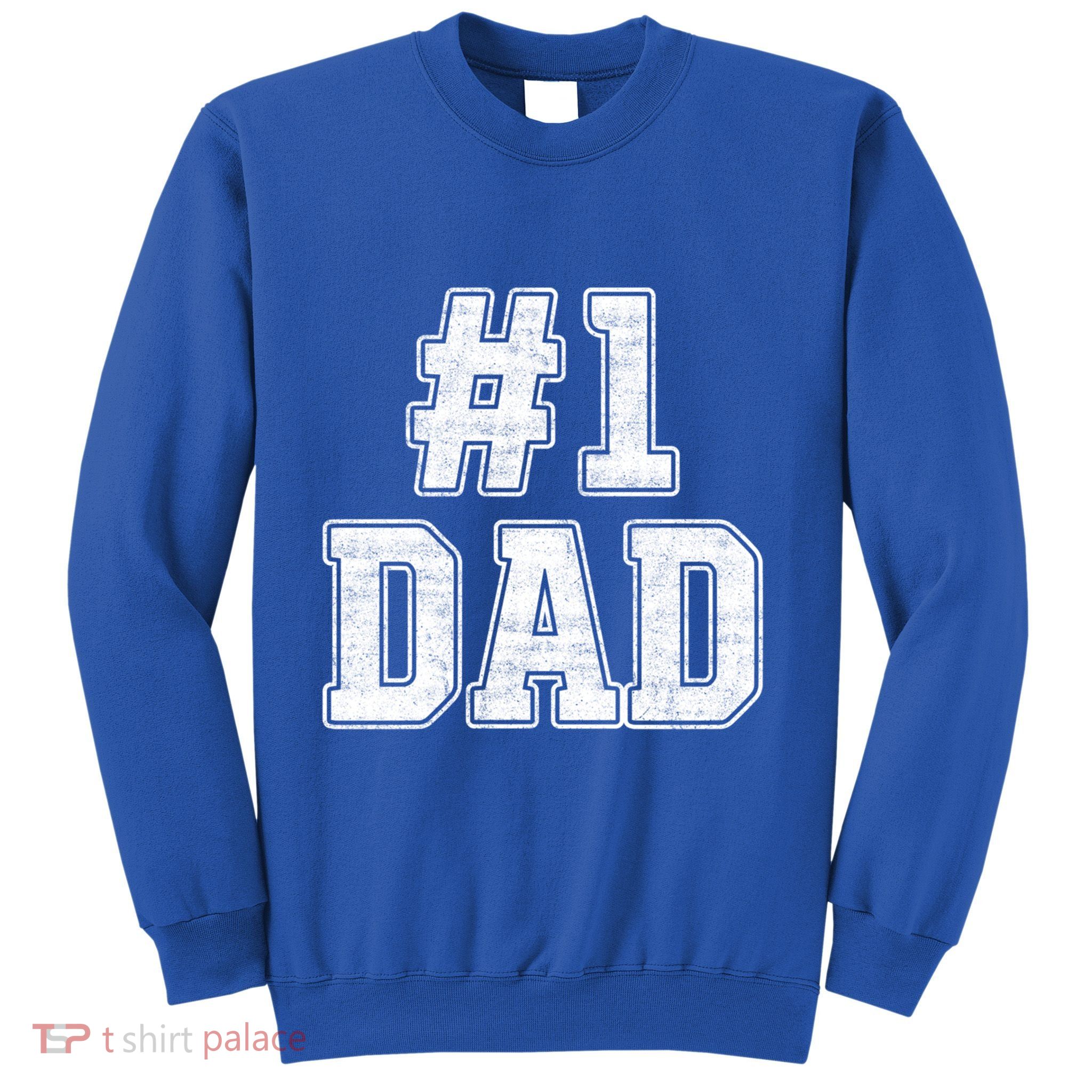 Number 1 Dad Number One Dad Fathers Day Outfit For Daddy Cute Gift Sweatshirt