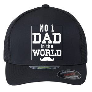 Number 1 Dad In The World Gift Funny Fathers Day Cute Gift Flexfit Unipanel Trucker Cap