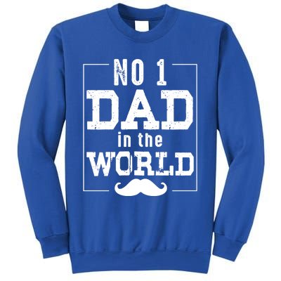 Number 1 Dad In The World Gift Funny Fathers Day Cute Gift Sweatshirt