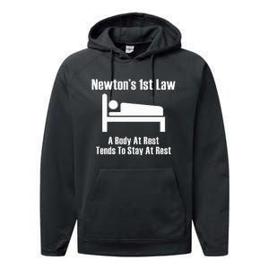 NewtonS 1st Law Body At Rest Tends To Stay At Rest Performance Fleece Hoodie