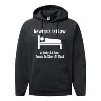 NewtonS 1st Law Body At Rest Tends To Stay At Rest Performance Fleece Hoodie