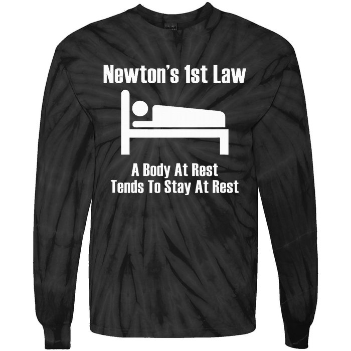 NewtonS 1st Law Body At Rest Tends To Stay At Rest Tie-Dye Long Sleeve Shirt