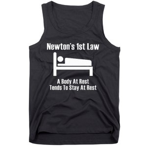 NewtonS 1st Law Body At Rest Tends To Stay At Rest Tank Top