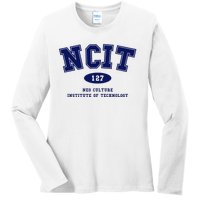 NCIT 127 Neo Culture Institute Of Technology Ladies Long Sleeve Shirt