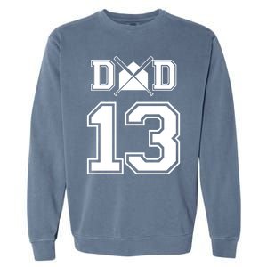 Number 13 Players Biggest Fan For Baseball Or Softball Dad Gift Garment-Dyed Sweatshirt