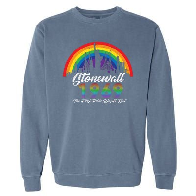 NYC 1969 Stonewall The First Pride Was A Riot LGBT Gay Lesbian Garment-Dyed Sweatshirt