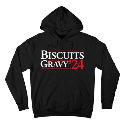 Novelty 2024 Election Campaign 24 Biscuits And Gravy Hoodie