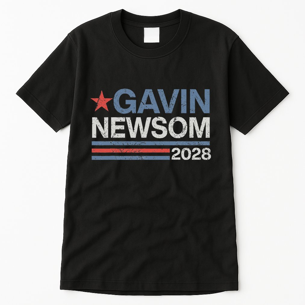 Newsom 2028 Gavin Newsom 2028 President 48 Election Campaign Tall T-Shirt
