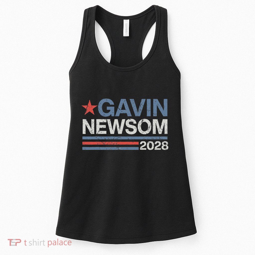 Newsom 2028 Gavin Newsom 2028 President 48 Election Campaign Womens Tank Top