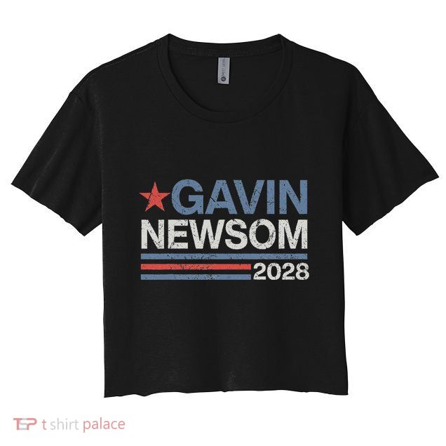 Newsom 2028 Gavin Newsom 2028 President 48 Election Campaign Crop Top