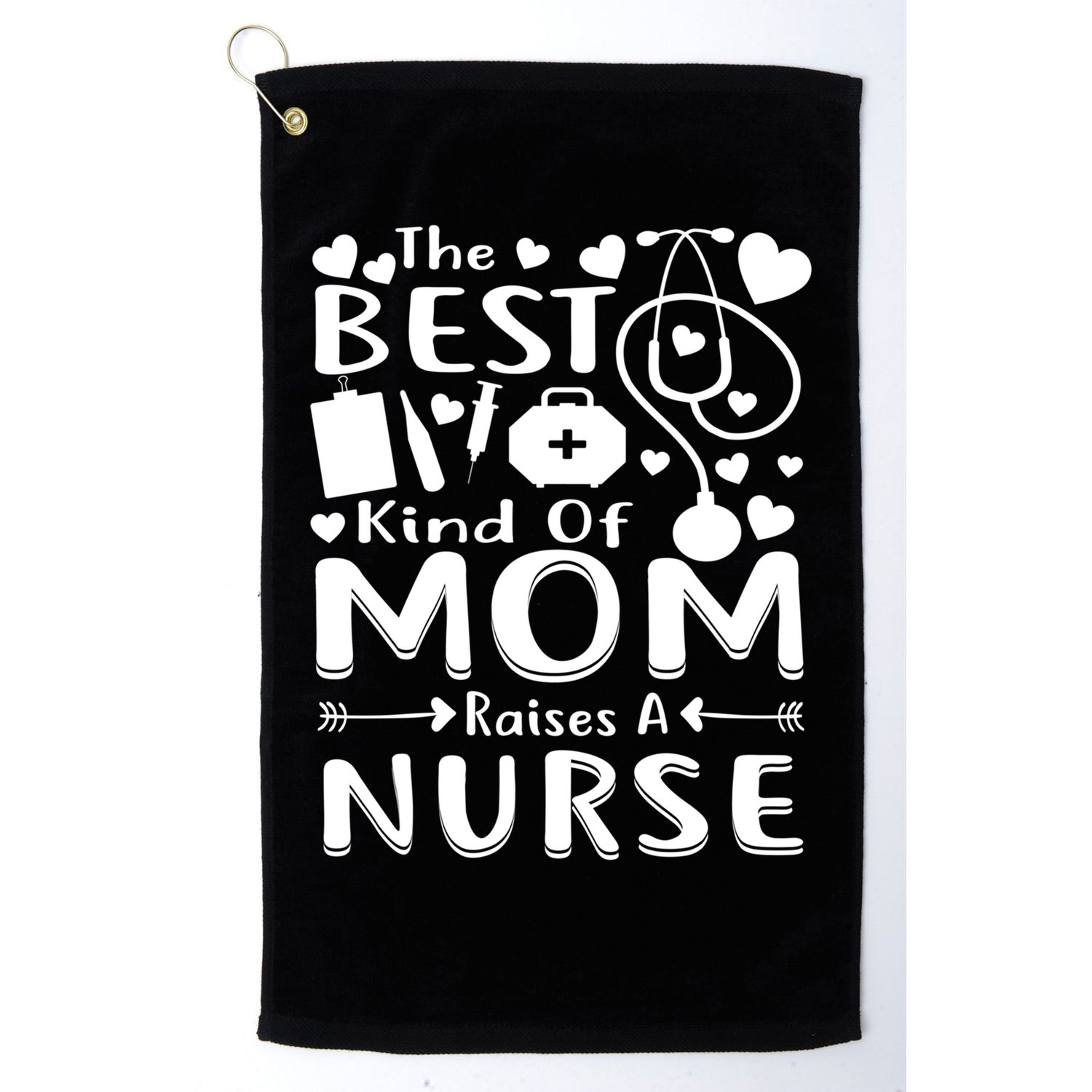 Nurse 365 Best Kind Of Mom Raises A Nurse Mothers Day Gift Golf Towel