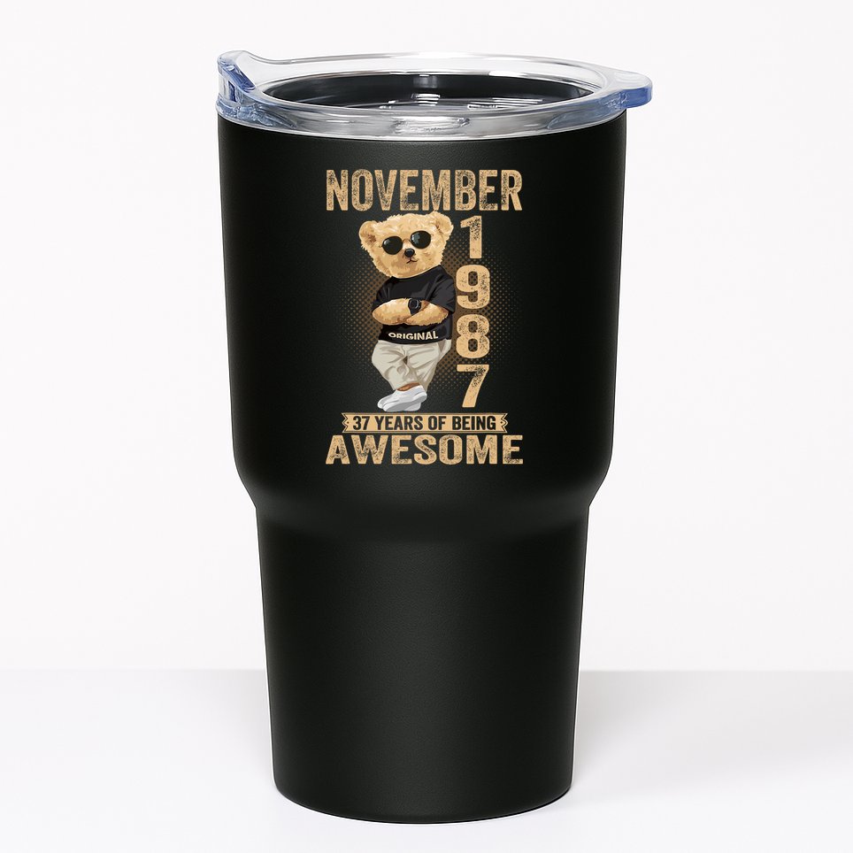 November 37th Birthday 1987 Awesome Teddy Bear Tumbler