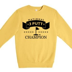 National 3 Putt Champion Golfing Premium Crewneck Sweatshirt