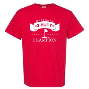 National 3 Putt Champion Golfing Garment-Dyed Heavyweight T-Shirt