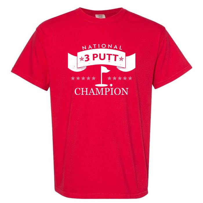 National 3 Putt Champion Golfing Garment-Dyed Heavyweight T-Shirt