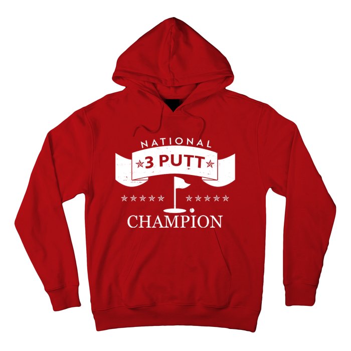 National 3 Putt Champion Golfing Hoodie