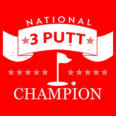 National 3 Putt Champion Golfing T-Shirt