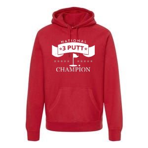 National 3 Putt Champion Golfing Premium Hoodie