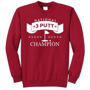 National 3 Putt Champion Golfing Tall Sweatshirt