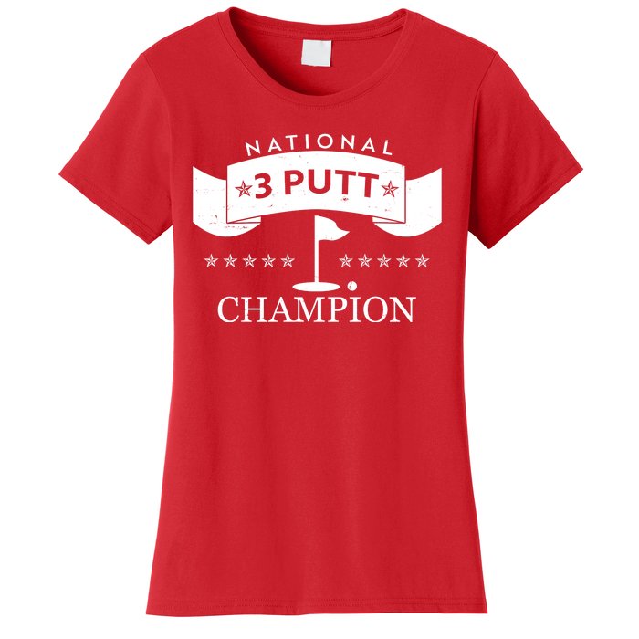 National 3 Putt Champion Golfing Women's T-Shirt