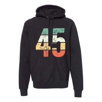 Number 45 Commemorating 45 Years Of Forever Premium Hoodie