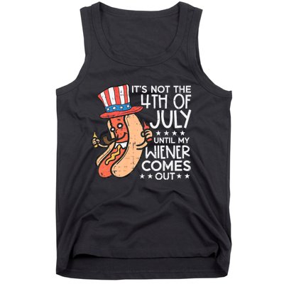 Not 4th July Until My Wiener Come Out Funny Hotdog Tank Top