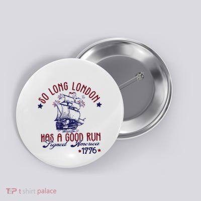 New 4th Of July So Long London Button