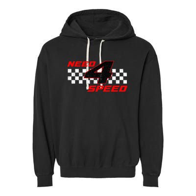 Need 4 Speed Birthday Four Year Old Racing Car Driver Garment-Dyed Fleece Hoodie