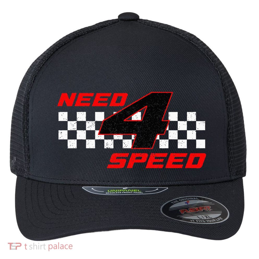 Need 4 Speed Birthday Four Year Old Racing Car Driver Flexfit Unipanel Trucker Cap