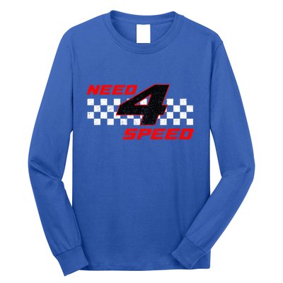 Need 4 Speed Birthday Four Year Old Racing Car Driver Long Sleeve Shirt
