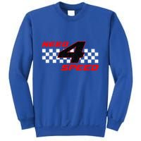 Need 4 Speed Birthday Four Year Old Racing Car Driver Sweatshirt