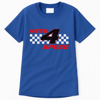 Need 4 Speed Birthday Four Year Old Racing Car Driver Tall T-Shirt