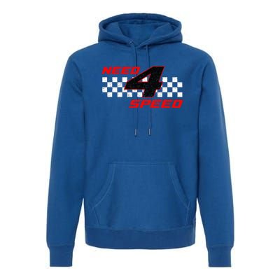 Need 4 Speed Birthday Four Year Old Racing Car Driver Premium Hoodie