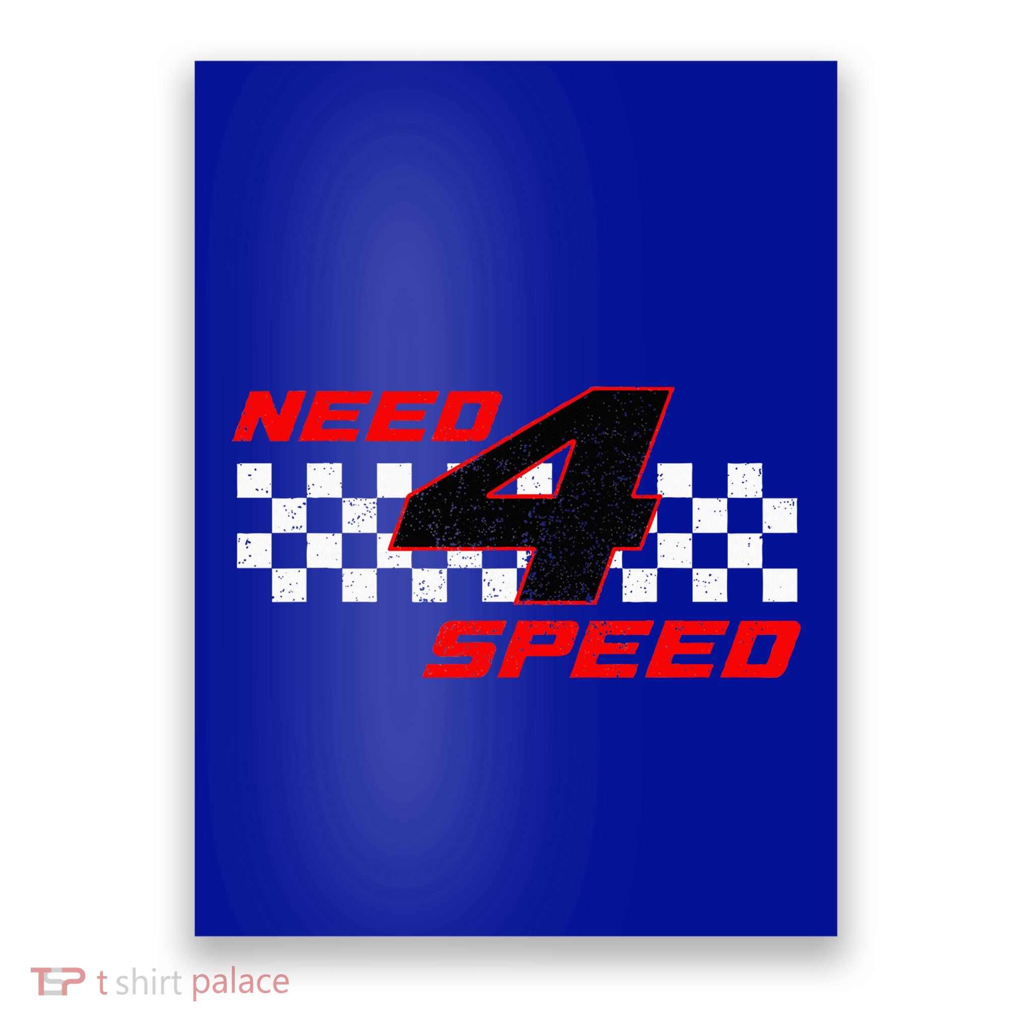 Need 4 Speed Birthday Four Year Old Racing Car Driver Poster