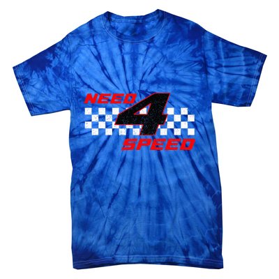 Need 4 Speed Birthday Four Year Old Racing Car Driver Tie-Dye T-Shirt
