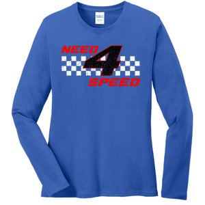 Need 4 Speed Birthday Four Year Old Racing Car Driver Ladies Long Sleeve Shirt